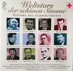 Weltstars Der Schoenen Stimme - Tenoere Des Jahrhunderts (2 Cd)