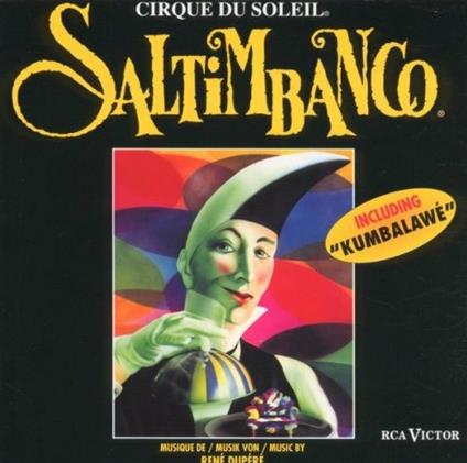 Saltimbanco - CD Audio di Cirque du Soleil