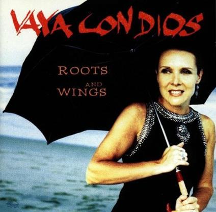 Roots and Wings - CD Audio di Vaya Con Dios