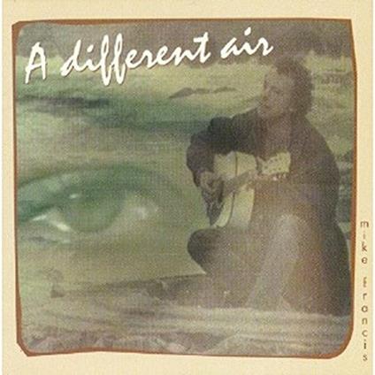 A Different Air - CD Audio di Mike Francis