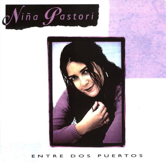 Entre dos Puertos - CD Audio di Niña Pastori
