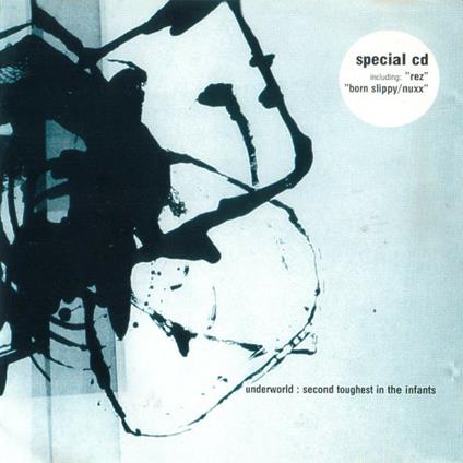 Second Toughest in the Infants Spec.Cd - CD Audio di Underworld