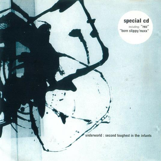Second Toughest in the Infants Spec.Cd - CD Audio di Underworld