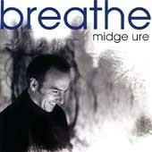 Breathe - CD Audio di Midge Ure