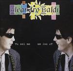Tu Sei me - CD Audio di Aleandro Baldi