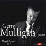 Pleyel Concert vol.1 - CD Audio di Gerry Mulligan