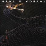 Seni e coseni (Gli Indimenticabili) - CD Audio di Ivan Graziani