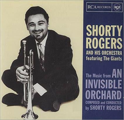 An Invisible Orchard - CD Audio di Shorty Rogers