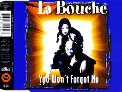 You Won't Forget Me - CD Audio di La Bouche