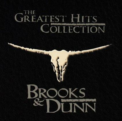 Greatest Hits Collection - CD Audio di Brooks & Dunn