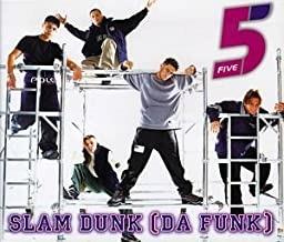 Slam Dunk Da Funk - CD Audio di Five
