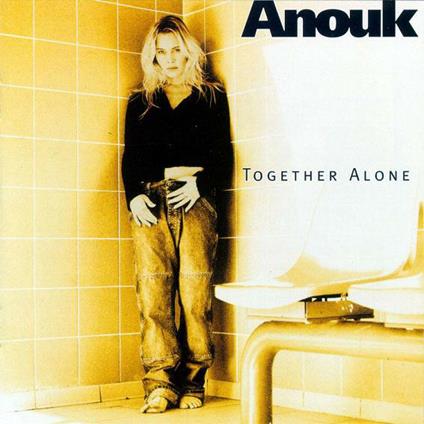 Together Alone - CD Audio di Anouk
