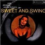 Sweet and Swing - CD Audio di Luis Arcaraz