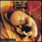 Fetus (Gli Indimenticabili)