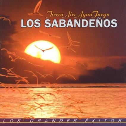 Tierra aire aqua fuego - CD Audio di Los Sabandenos