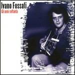 Gli anni '70 - CD Audio di Ivano Fossati