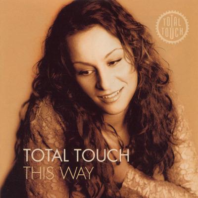 This Way - CD Audio di Total Touch