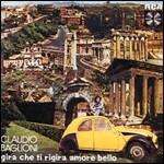 Gira che ti rigira amore bello - CD Audio di Claudio Baglioni