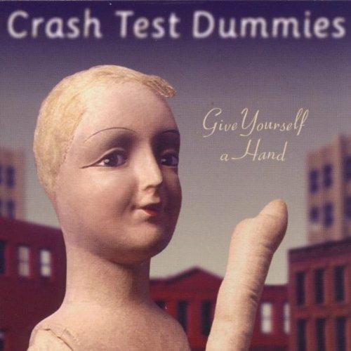 Give Yourself A Hand - CD Audio di Crash Test Dummies