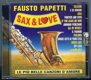 Sax & Love Le Piu Belle Canzoni D'Amore - CD Audio di Fausto Papetti