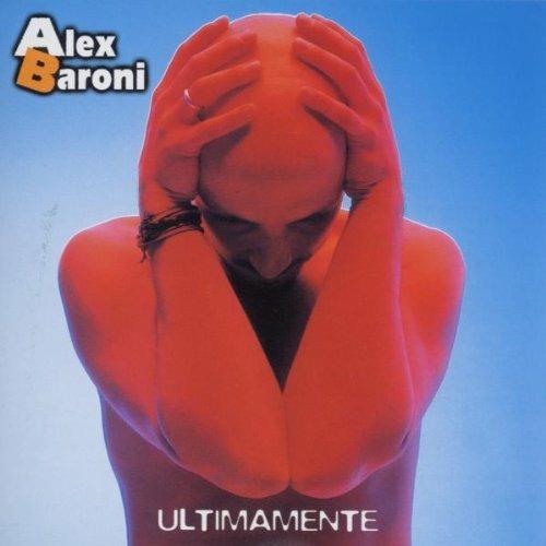 Ultimamente - CD Audio di Alex Baroni