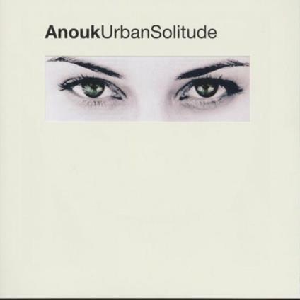 Urban Solitude - CD Audio di Anouk