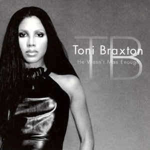 He Wasn't Man Enough - CD Audio di Toni Braxton