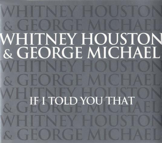 If i Told You That - CD Audio Singolo di George Michael