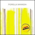 I miti musica: Fiorella Mannoia - CD Audio di Fiorella Mannoia