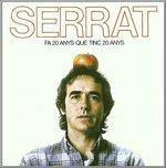 Fa Vint Anys Que Tinc - CD Audio di Joan Manuel Serrat