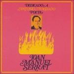 Dedicado a Antonio Machado, Poeta - CD Audio di Joan Manuel Serrat