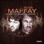 Heute Vor 30 Jahren - CD Audio di Peter Maffay