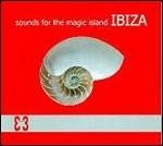 #3 - Ibiza. Sounds for the Magic Island - CD Audio