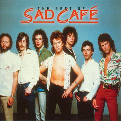 Very Best Of - CD Audio di Sad Café