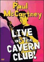 Paul McCartney. Live At The Cavern Club