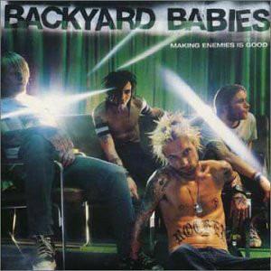 Making Enemies Is Good - CD Audio di Backyard Babies