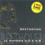 I miti musica: Sinfonie n.5, n.8 - CD Audio di Ludwig van Beethoven