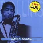 I miti musica: Sonny Rollins - CD Audio di Sonny Rollins