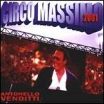 Circo Massimo 2001 - CD Audio di Antonello Venditti