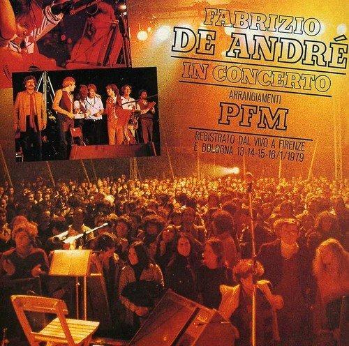 In concerto. Arrangiamenti PFM vol.1 - CD Audio di Fabrizio De André,Premiata Forneria Marconi