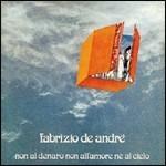 Non al denaro, non all'amore né al cielo - CD Audio di Fabrizio De André