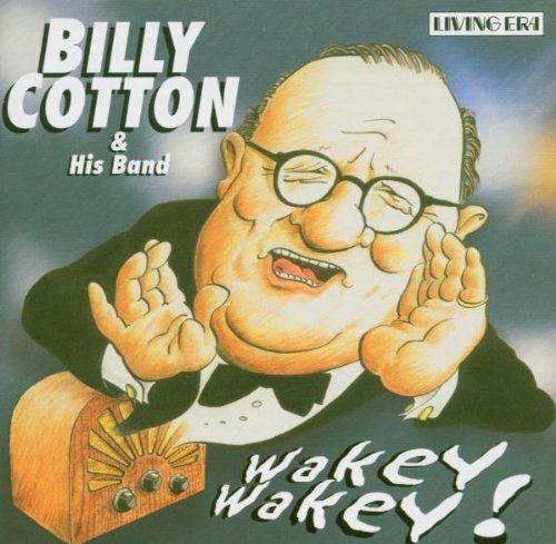 Wakey Wakey! - CD Audio di Billy Cotton