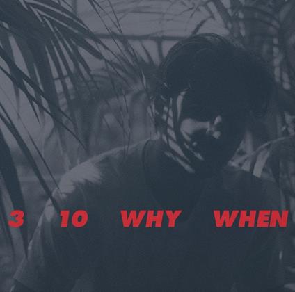 3, 10, Why, When - CD Audio di Jamie Woon