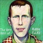 The Very Best of Robbie Fulks - CD Audio di Robbie Fulks