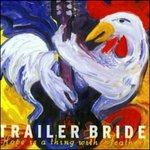 Hope is a Thing with Feathers - CD Audio di Trailer Bride