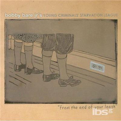 From The End Of Your Leas - CD Audio di Bobby Bare Jr.