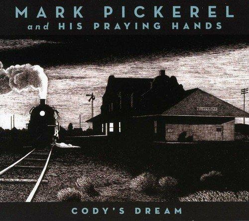Cody's Dream - CD Audio di Mark Pickerel