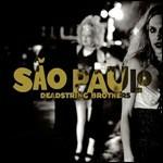 Sao Paulo - Vinile LP di Deadstring Brothers