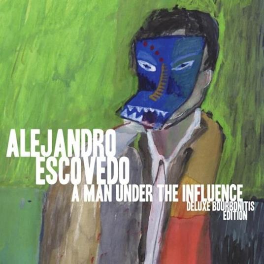 Man Under the Influence. Deluxe Bourbon - Vinile LP di Alejandro Escovedo