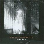 Shaken - CD Audio di Maggie Björklund
